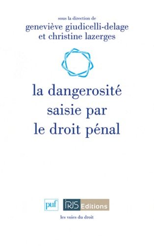 Emprunter La dangerosité saisie par le droit pénal livre