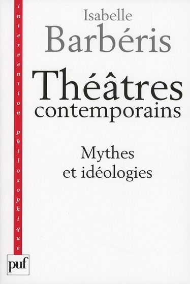 Emprunter Théâtres contemporains. Mythes et idéologies livre