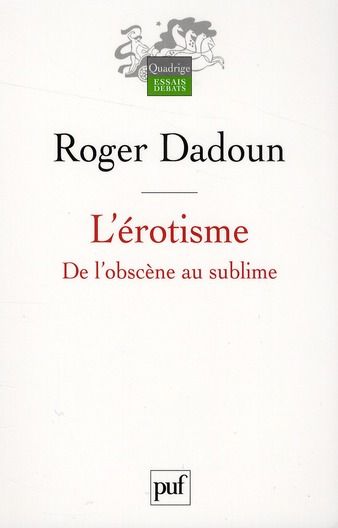 Emprunter L'érotisme. De l'obscène au sublime livre