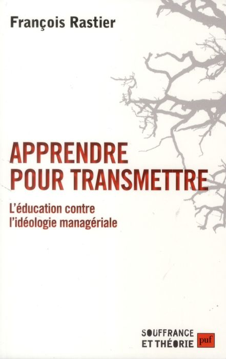 Emprunter Apprendre pour transmettre. L'éducation contre l'idéologie managériale livre