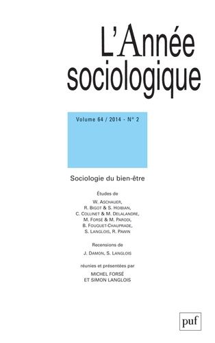 Emprunter L'Année sociologique Volume 64 N° 2/2014 : Sociologie du bien-être livre