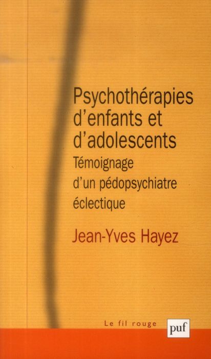 Emprunter Psychothérapies d'enfants et d'adolescents. Témoignage d'un pédopsychiatre éclectique livre