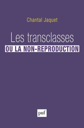 Emprunter Les transclasses, ou la non-reproduction livre