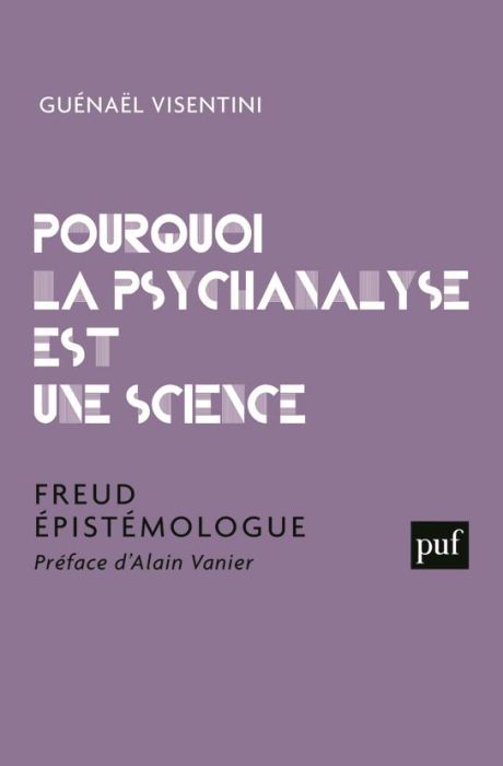 Emprunter Pourquoi la psychanalyse est une science. Freud épistémologue livre