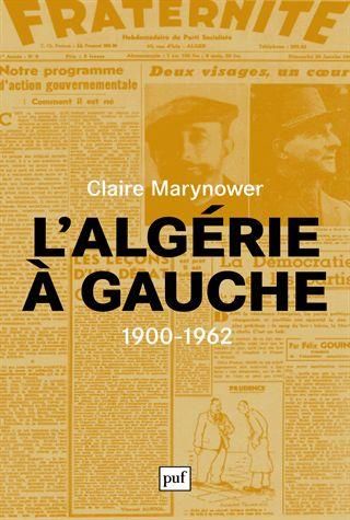 Emprunter L'Algérie à gauche (1900-1962). Socialistes à l'époque coloniale livre