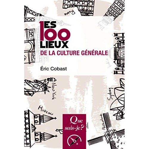 Emprunter Les 100 lieux de la culture générale livre