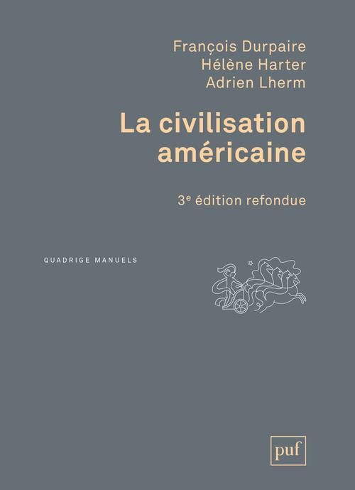 Emprunter La civilisation américaine. 3e édition revue et augmentée livre