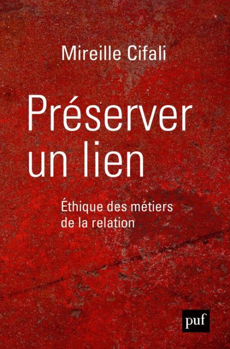 Emprunter Préserver un lien. Ethique des métiers de la relation livre