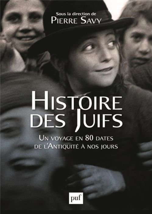 Emprunter Histoire des Juifs. Un voyage en 80 dates de l'Antiquité à nos jours livre