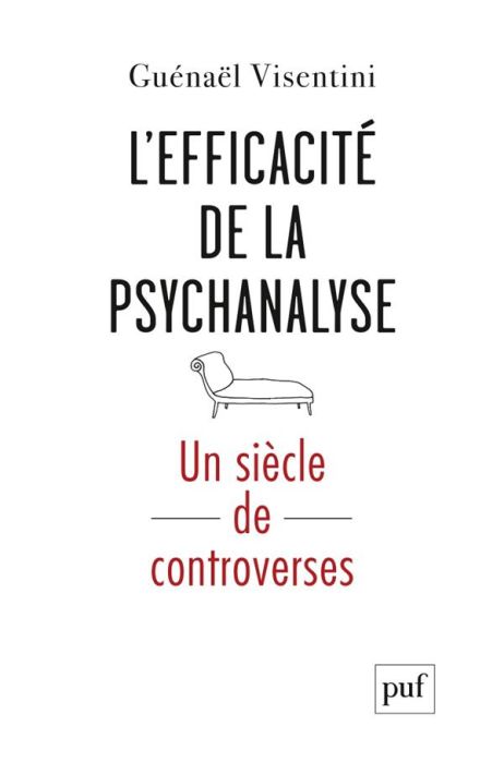 Emprunter L'efficacité de la psychanalyse. Un siècle de controverses livre