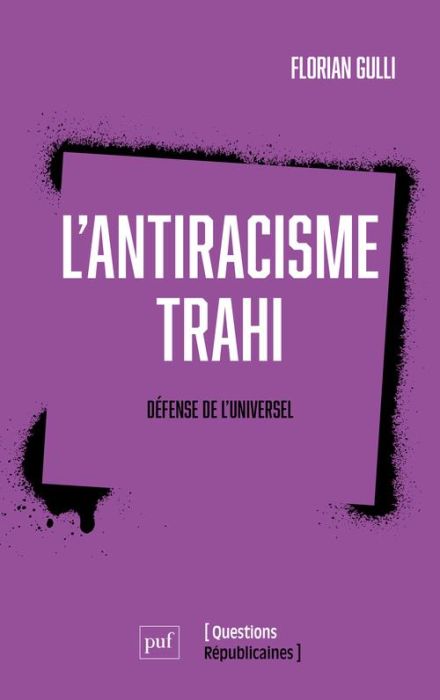 Emprunter L'antiracisme trahi. Défense de l'universel livre