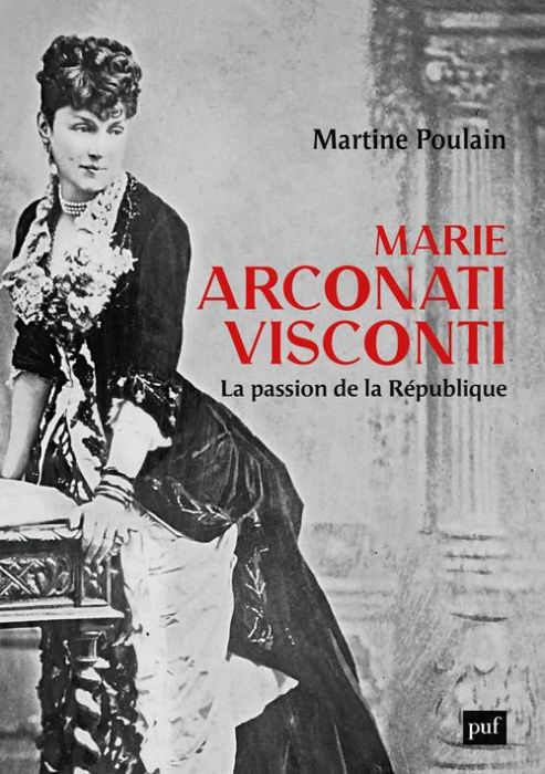 Emprunter Marie Arconati-Visconti. La passion de la République livre