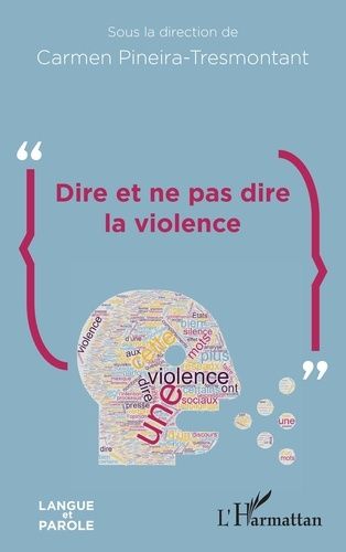 Emprunter Dire et ne pas dire la violence livre