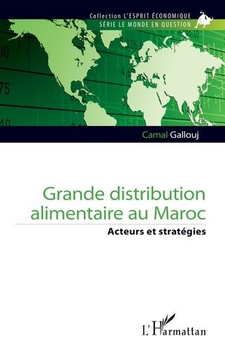 Emprunter Grande distribution alimentaire au Maroc. Acteurs et stratégies livre