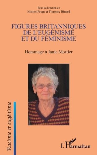 Emprunter Figures britanniques de l'eugénisme et du féminisme. Hommage à Janie Mortier livre