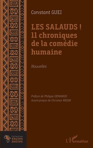 Emprunter Les salauds ! 11 chroniques de la comédie humaine. Nouvelles livre