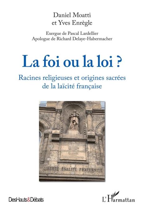 Emprunter La foi ou la loi ? Racines religieuses et origines de la laïcité française livre