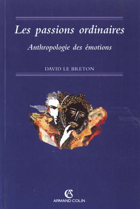 Emprunter LES PASSIONS ORDINAIRES. Anthropologie des émotions livre