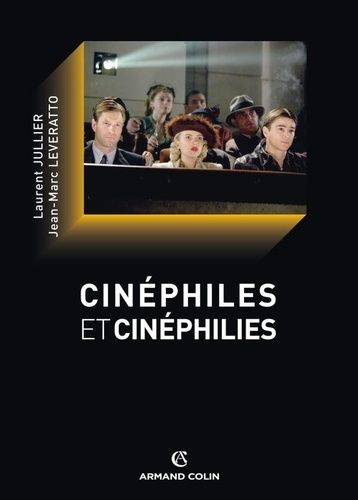 Emprunter Cinéphiles et cinéphilie. Une histoire de la qualité cinématographique livre