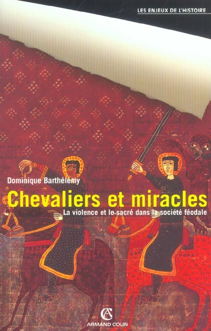 Emprunter Chevaliers et miracles. La violence et le sacré dans la société féodale livre