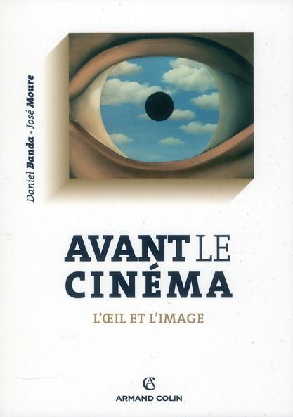 Emprunter Avant le cinéma. L'oeil et l'image livre