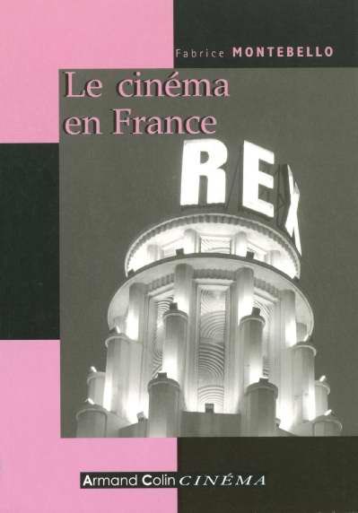 Emprunter Le cinéma en France. Depuis les années 1930 livre