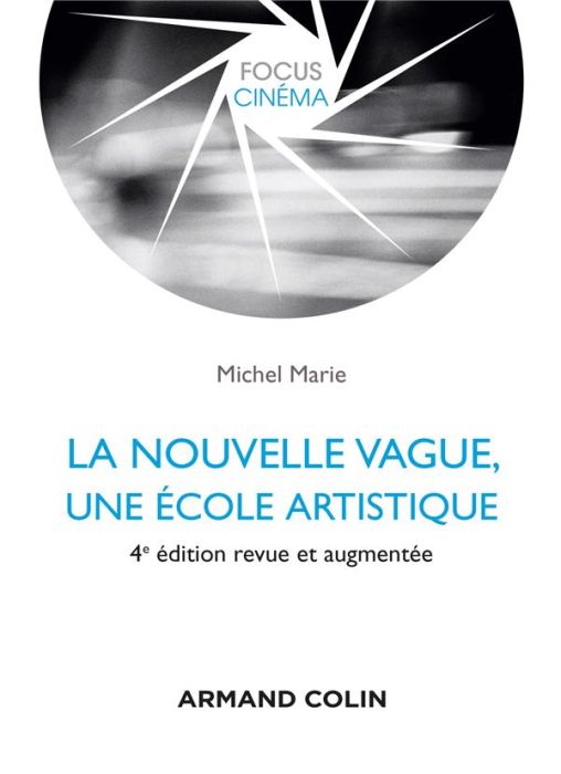 Emprunter La Nouvelle Vague. Une école artistique, 4e édition revue et augmentée livre