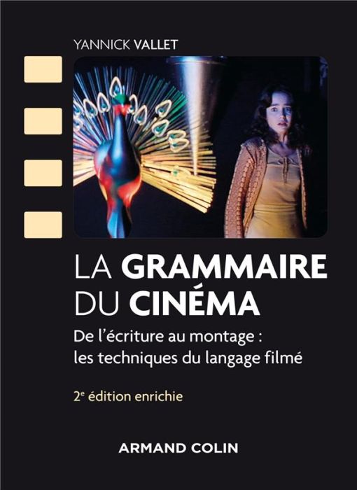 Emprunter La grammaire du cinéma. De l'écriture au montage : les techniques du langage filmé, 2e édition revue livre