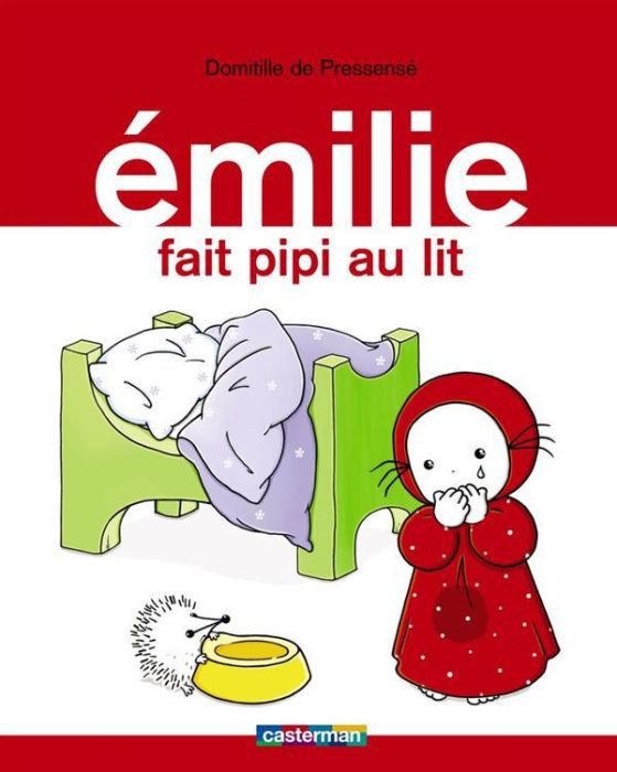 Emprunter Emilie Tome 6 : Emilie fait pipi au lit livre