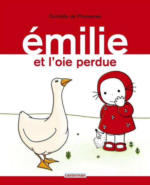 Emprunter Emilie Tome 10 : Emilie et l'oie perdu livre