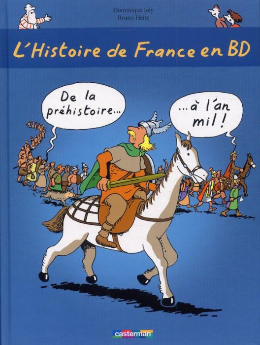 Emprunter L'histoire de France en BD Tome 1 : De la préhistoire à l'an mil livre