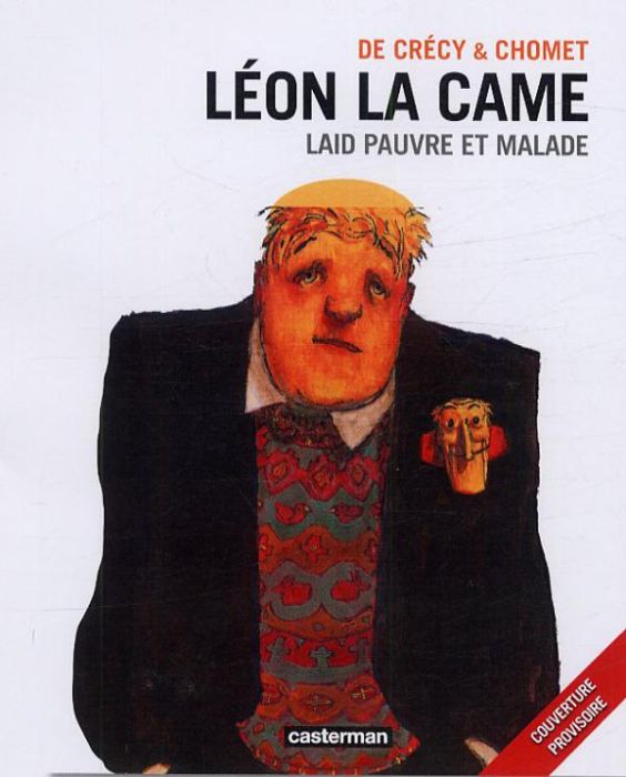 Emprunter Léon la came. Laid pauvre et malade suivi de Priez pour nous livre