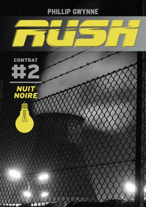 Emprunter Rush Tome 2 : Nuit noire livre