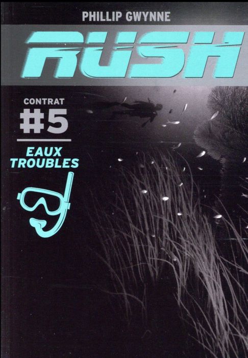 Emprunter Rush Tome 5 : Eaux troubles livre