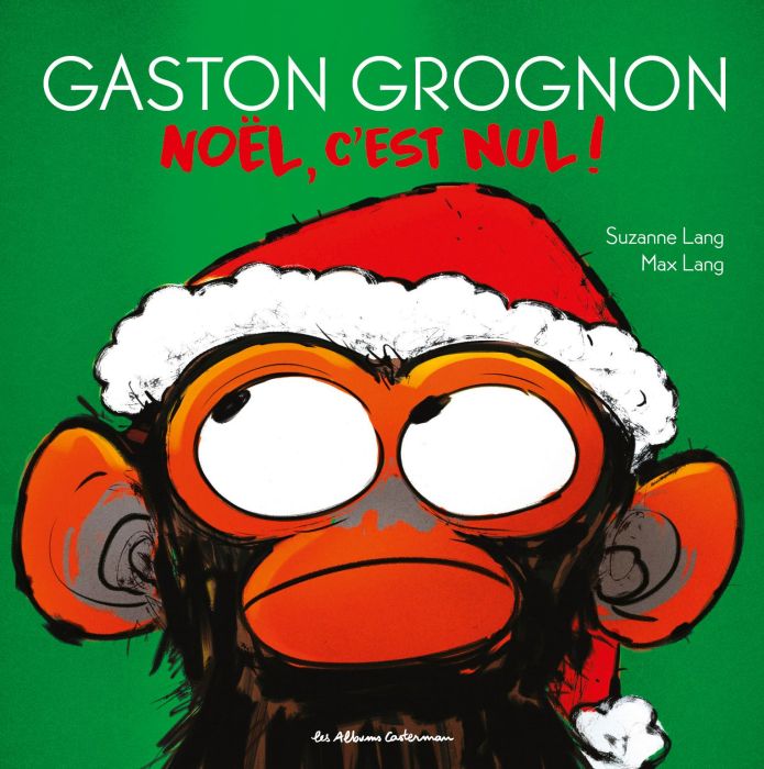 Emprunter Gaston Grognon : Noël, c'est nul ! livre