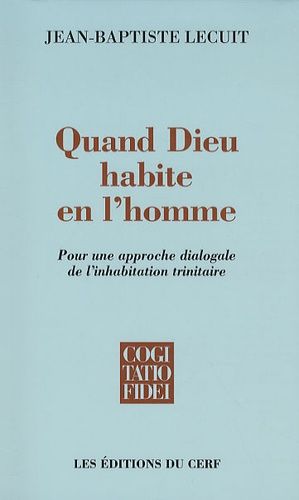 Emprunter Quand Dieu habite en l'homme. Pour une approche dialogale de l'inhabitation trinitaire livre