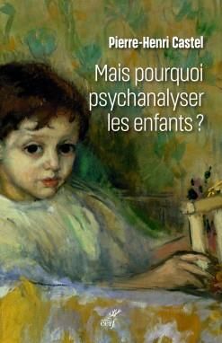 Emprunter Mais pourquoi psychanalyser les enfants ? Un rituel thérapeutique dans les sociétés modernes livre