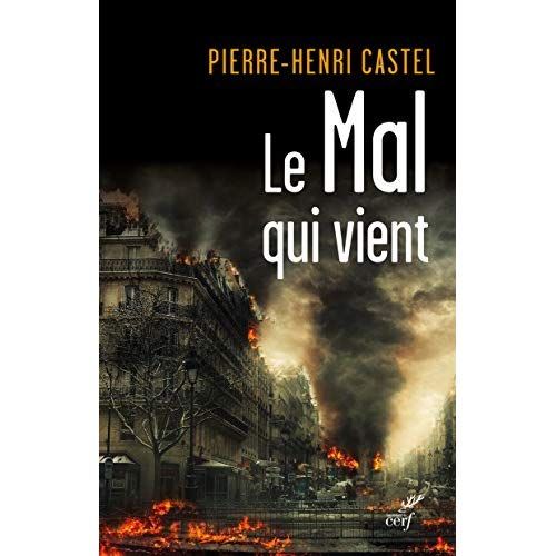 Emprunter Le mal qui vient. Essai hâtif sur la fin des temps livre