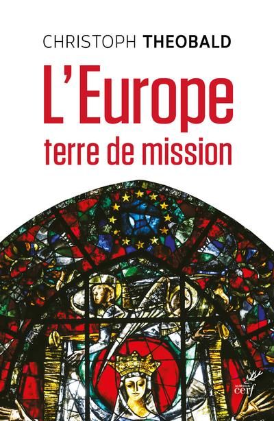 Emprunter L'Europe, terre de mission. Vivre et penser la foi dans un espace d'hospitalité messianique livre