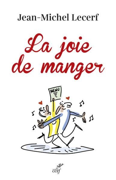 Emprunter La joie de manger. Nourrir, réjouir, réunir livre