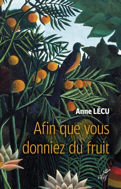 Emprunter Afin que vous donniez du fruit livre