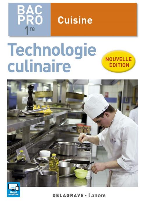 Emprunter Technologie culinaire 1re Bac Pro cuisine. Edition 2017 livre