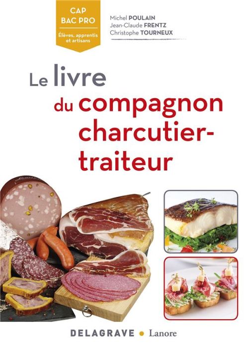 Emprunter Livre du compagnon, charcutier-traiteur CAP bac pro BP. Référence, Edition 2017 livre