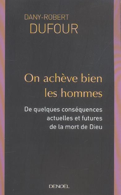 Emprunter On achève bien les hommes. De quelques conséquences actuelles et futures de la mort de Dieu livre