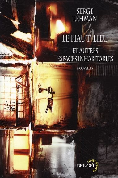 Emprunter Le haut-lieu. Et autres espaces inhabitables livre