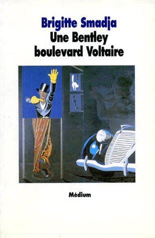 Emprunter Une Bentley boulevard Voltaire livre