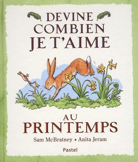 Emprunter Devine combien je t'aime au printemps livre