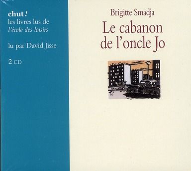 Emprunter Le cabanon de l'oncle Jo. 2 CD audio livre