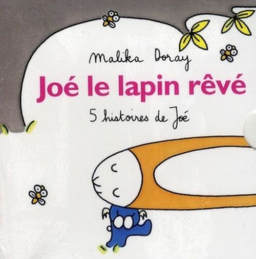 Emprunter Joé le lapin rêvé. 5 Histoires de Joé livre