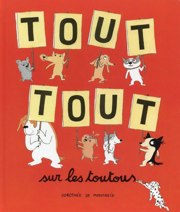 Emprunter Les toutous : Tout tout sur les toutous livre